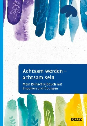 Bild von FRANK, A: ACHTSAM WERDEN - ACHTSAM SEIN