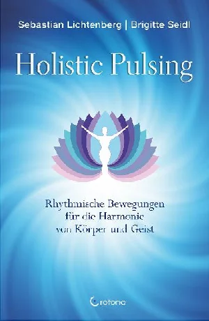 Bild von LICHTENBERG, S: HOLISTIC PULSING