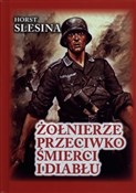 Żołnierze ... - Horst Slesina -  polnische Bücher