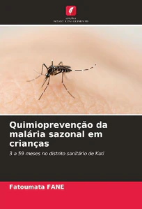 Obrazek FANE, F: QUIMIOPREVENÇAO DA MALÁRIA SAZONAL EM CRIANÇAS