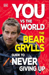 Obrazek GRYLLS, B: YOU VS THE WORLD