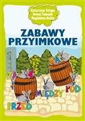 Polska książka : Zabawy prz... - Katarzyna Szłapa, Iwona Tomasik, Magdalena Batko