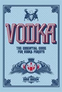 Obrazek Vodka The essential guide for vodka purists