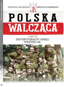 Bild von Polska Walcząca Tom 70 Eksterytorialny Okręg WIleński AK