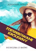 Książka : Zdesperowa... - Aleksandra Paprota