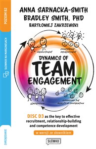 Obrazek Dynamics of Team Engagement: DISC D3® as the key to effective recruitment, relationship-building and competence development