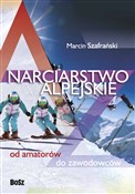 Polska książka : Narciarstw... - Marcin Szafrański