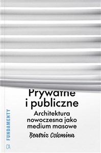 Bild von Prywatne i publiczne Architektura nowoczesna jako medium masowe