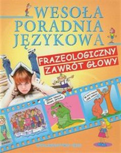 Bild von Wesoła poradnia językowa Frazeologiczny zawrót głowy