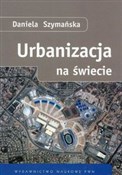 Urbanizacj... - Daniela Szymańska - buch auf polnisch 