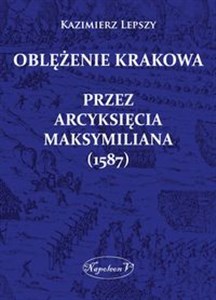 Bild von Oblężenie Krakowa przez arcyksięcia Maksymiliana (1587)
