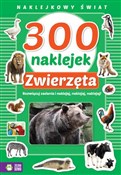 Zobacz : 300 naklej... - Opracowanie Zbiorowe