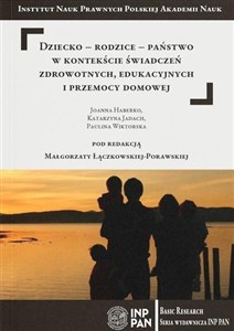 Obrazek Dziecko-rodzice-państwo w kontekście świadczeń...