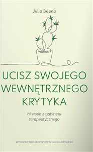 Obrazek Ucisz swojego wewnętrznego krytyka Historie z gabinetu terapeutycznego