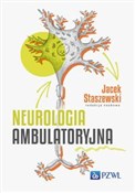Zobacz : Neurologia... - Jacek Staszewski