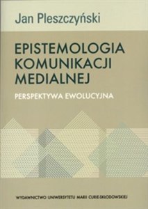 Obrazek Epistemologia komunikacji medialnej Perspektywa ewolucyjna