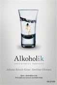 Alkoholik ... - Jolanta Reisch-Klose, Ewelina Głowacz -  Polnische Buchandlung 