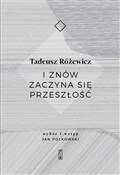 Książka : I znów zac... - Tadeusz Różewicz