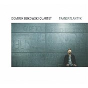 Transatlan... - Dominik Bukowski Quartet -  fremdsprachige bücher polnisch 