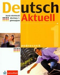 Bild von Deutsch Aktuell 1 Podręcznik z płytą CD Gimnazjum