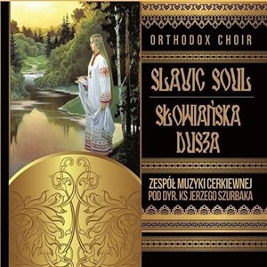 Bild von Orthodox Choir - Słowiańska Dusza SOLITON