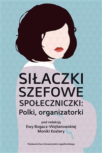 Obrazek Siłaczki szefowe społeczniczki Polki organizatorki Polki organizatorki
