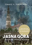Jasna Góra... - Tomasz P. Terlikowski -  polnische Bücher