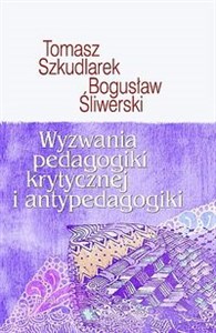 Obrazek Wyzwania pedagogiki krytycznej i antypedagogiki