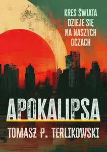 Obrazek Apokalipsa Kres swiata dzieje się na naszych oczach