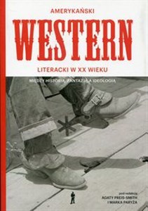 Obrazek Amerykański western literacki w XX wieku