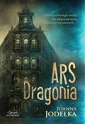 Zobacz : Ars Dragon... - Joanna Jodełka