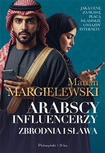 Obrazek Arabscy influencerzy. Zbrodnia i sława. Duże Litery