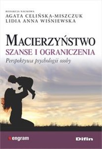 Bild von Macierzyństwo Szanse i ograniczenia. Perspektywa psychologii osoby