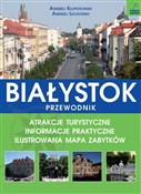 Białystok - Andrzej Kłopotowski, Andrzej Lechowski -  Książka z wysyłką do Niemiec 