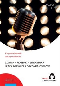 Bild von Zdania - Piosenki - Literatura Język Polski dla obcokrajowców. Poziom B1.2