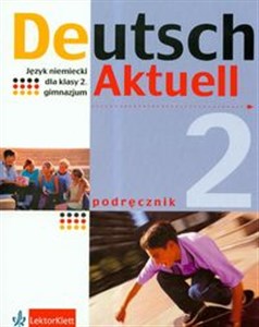 Obrazek Deutsch Aktuell 2 Podręcznik z płytą CD Gimnazjum