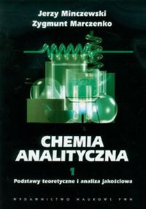 Obrazek Chemia analityczna Tom 1 Podstawy teoretyczne i analiza jakościowa