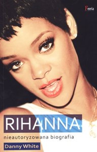 Bild von Rihanna Nieautoryzowana biografia