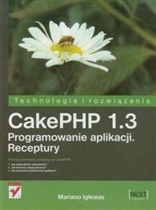 Obrazek CakePHP 1.3 Programowanie aplikacji Receptury