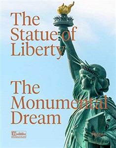 Obrazek The Statue of Liberty: The Monumental Dream