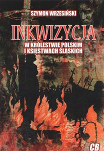 Bild von Inkwizycja w Królestwie Polskim i Księstwach Śląskich