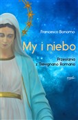 Polska książka : My i niebo... - Francesco Bonomo