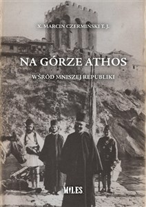 Obrazek Na Górze Athos Wśród mniszej republiki