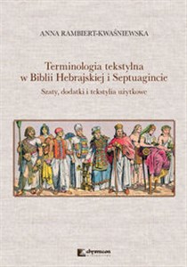 Bild von Terminologia tekstylna w Biblii Hebrajskiej i Septuagincie Szaty, dodatki i tekstylia użytkowe