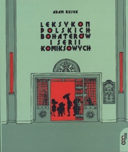 Obrazek Leksykon polskich bohaterów i serii komiksowych
