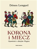 Książka : Korona i m... - Denes Lengyel