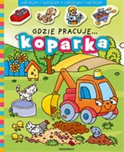 Obrazek Gdzie pracuje... Koparka