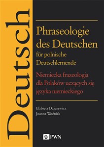 Bild von Phraseologie des Deutschen für polnische Deutschlernende Niemiecka frazeologia dla Polaków uczących się języka niemieckiego