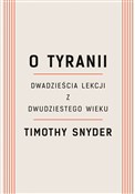 Zobacz : O tyranii ... - Timothy Snyder