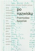 Polnische buch : Po nazwisk... - Przemysław Karpiński